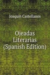 Ojeadas Literarias (Spanish Edition)