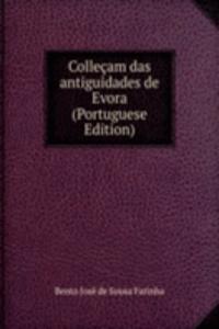 Collecam das antiguidades de Evora (Portuguese Edition)