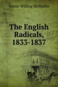 English Radicals, 1833-1837