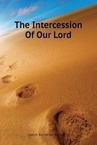 Intercession Of Our Lord