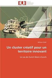 Un Cluster Créatif Pour Un Territoire Innovant