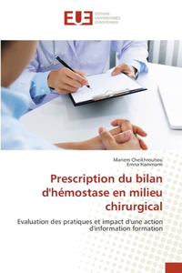 Prescription du bilan d'hémostase en milieu chirurgical