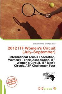 2012 Itf Women's Circuit (July-September)