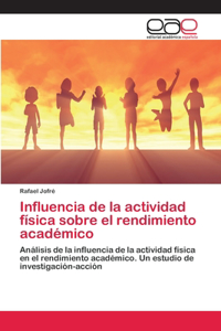 Influencia de la actividad física sobre el rendimiento académico