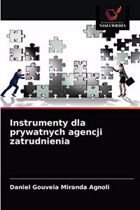 Instrumenty dla prywatnych agencji zatrudnienia