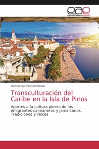 Transculturación del Caribe en la Isla de Pinos