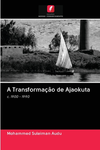 A Transformação de Ajaokuta