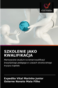 Szkolenie Jako Kwalifikacja