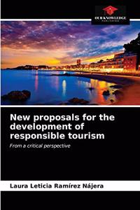 New proposals for the development of responsible tourism