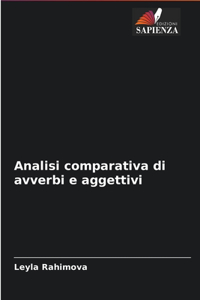 Analisi comparativa di avverbi e aggettivi