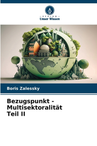 Bezugspunkt - Multisektoralität Teil II