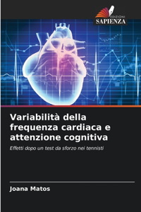 Variabilità della frequenza cardiaca e attenzione cognitiva