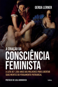 A criação da consciência feminista