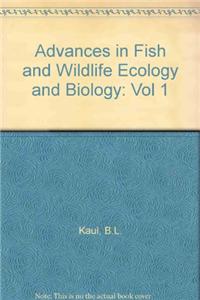 Advances in Fish and Wildlife Ecology and Biology: Vol 1