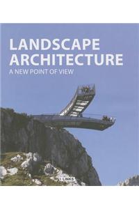 Landscape Architecture: A New Point of View