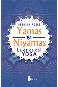 Yamas Y Niyamas