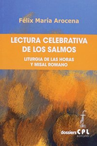 Lectura celebrativa de los salmos: Liturgia de las Horas y Misal Romano