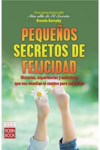 Pequeños Secretos de Felicidad