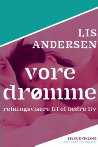 Vore drømme