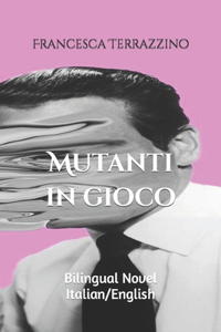 Mutanti in gioco