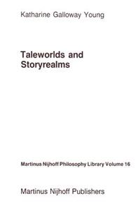 Taleworlds and Storyrealms