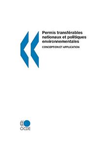 Permis Transf?Rables Nationaux Et Politiques Environnementales: Conception Et Application