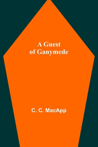 Guest of Ganymede