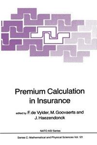 Premium Calculation in Insurance