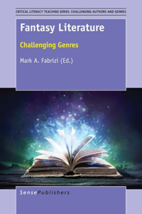 Fantasy Literature: Challenging Genres