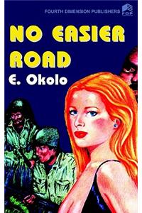 No Easier Road