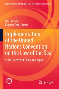 Implementation of the United Nations Convention on the Law of the Sea