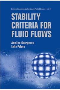 Stability Criteria for Fluid Flows
