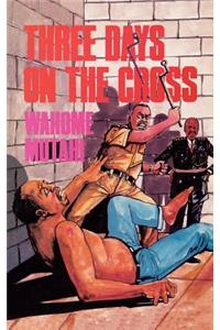 Three Days on the Cross