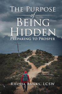 Purpose of Being Hidden