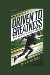 Driven to Greatness