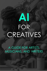 AI For Creatives