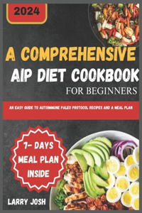 Comprehensive AIP Diet Cookbook for Beginners