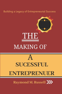 Making of a Successful Entrepreneur
