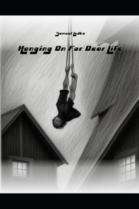 Holding On for Dear Life