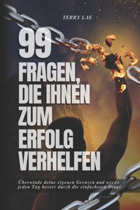 99 Fragen, die Ihnen zum Erfolg verhelfen