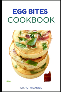 Egg Bites Cookbook