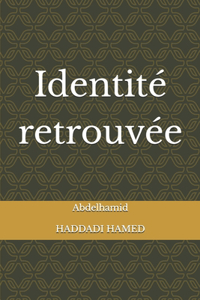 Identité retrouvée