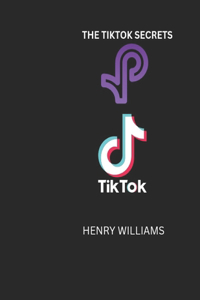 Thee Tiktok Secrets