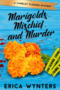 Marigolds, Mischief, and Murder