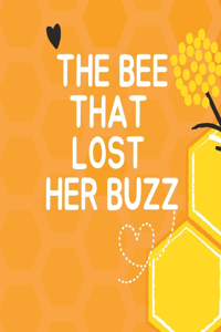 Bee That Lost Her Buzz