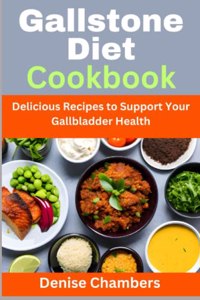 Gallstone Diet Cookbook