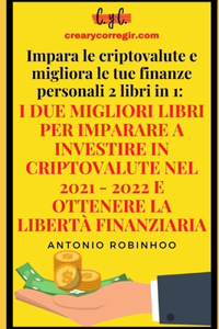 Impara le criptovalute e migliora le tue finanze personali 2 libri in 1