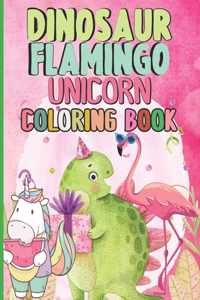 Dinosaur Flamingo Unicorn Coloring Book