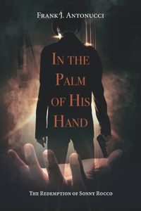 In the Palm of his Hands