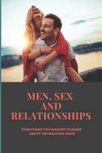 Men, Sex And Relationships